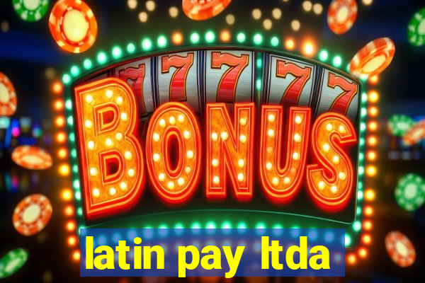 latin pay ltda